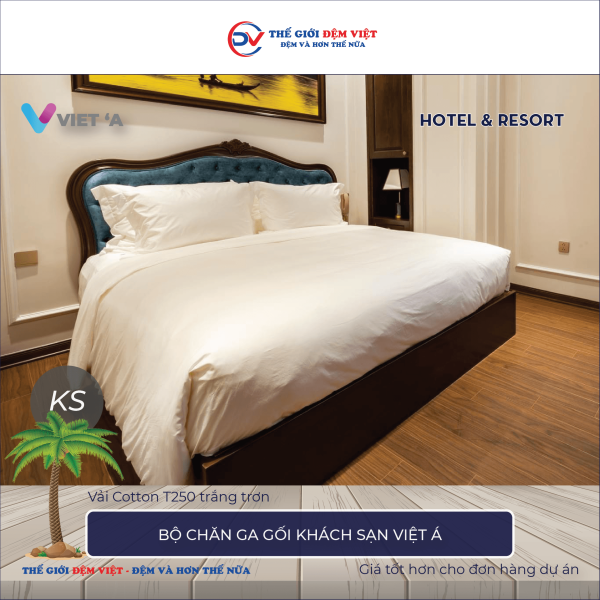 Bộ chăn ga gối khách sạn Việt Á Cotton T250 trắng trơn